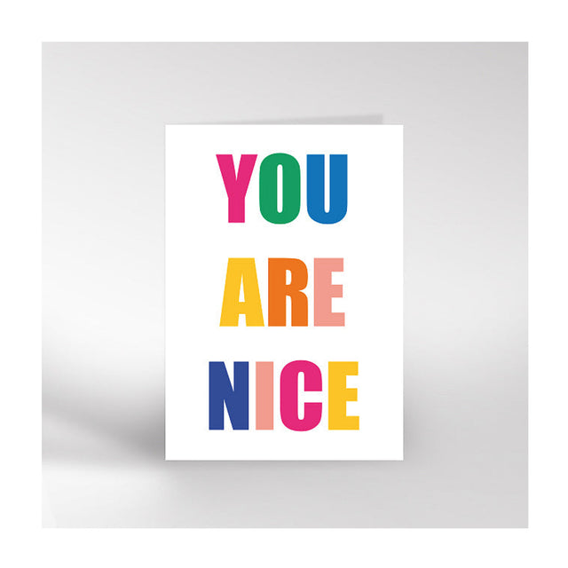 You Are Nice Card