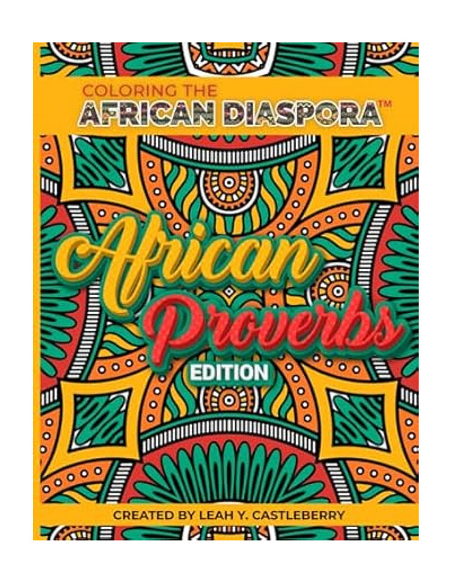 Colouring The African Diaspora - African Proverbs